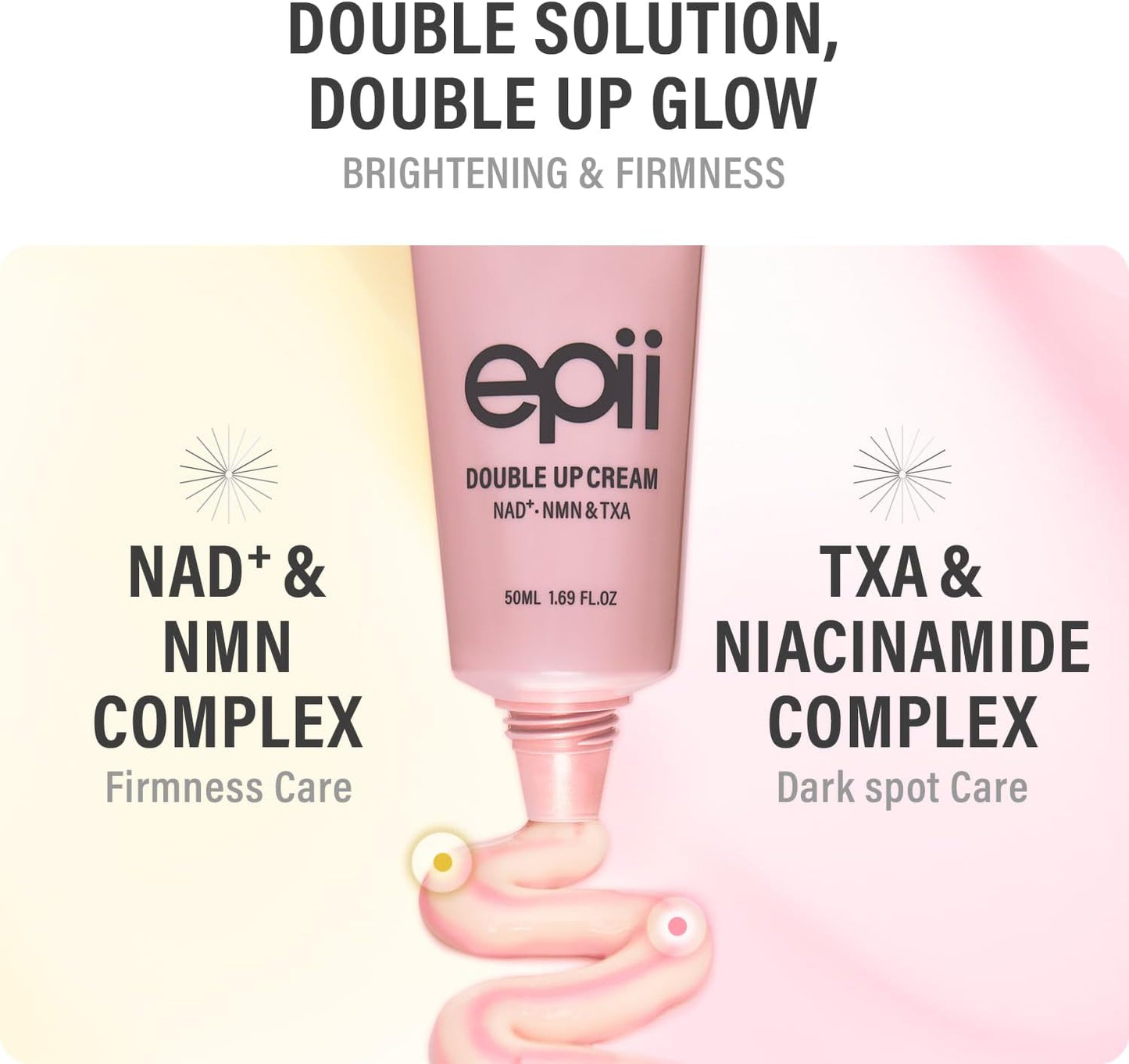 epii Double Up Cream NAD+ NMN and TXA 50ml dual Korean moisturizer with Tranexamic Acid, Niacinamide and Squalane for dark spots, hydration, firmness and radiant skin in UAE.