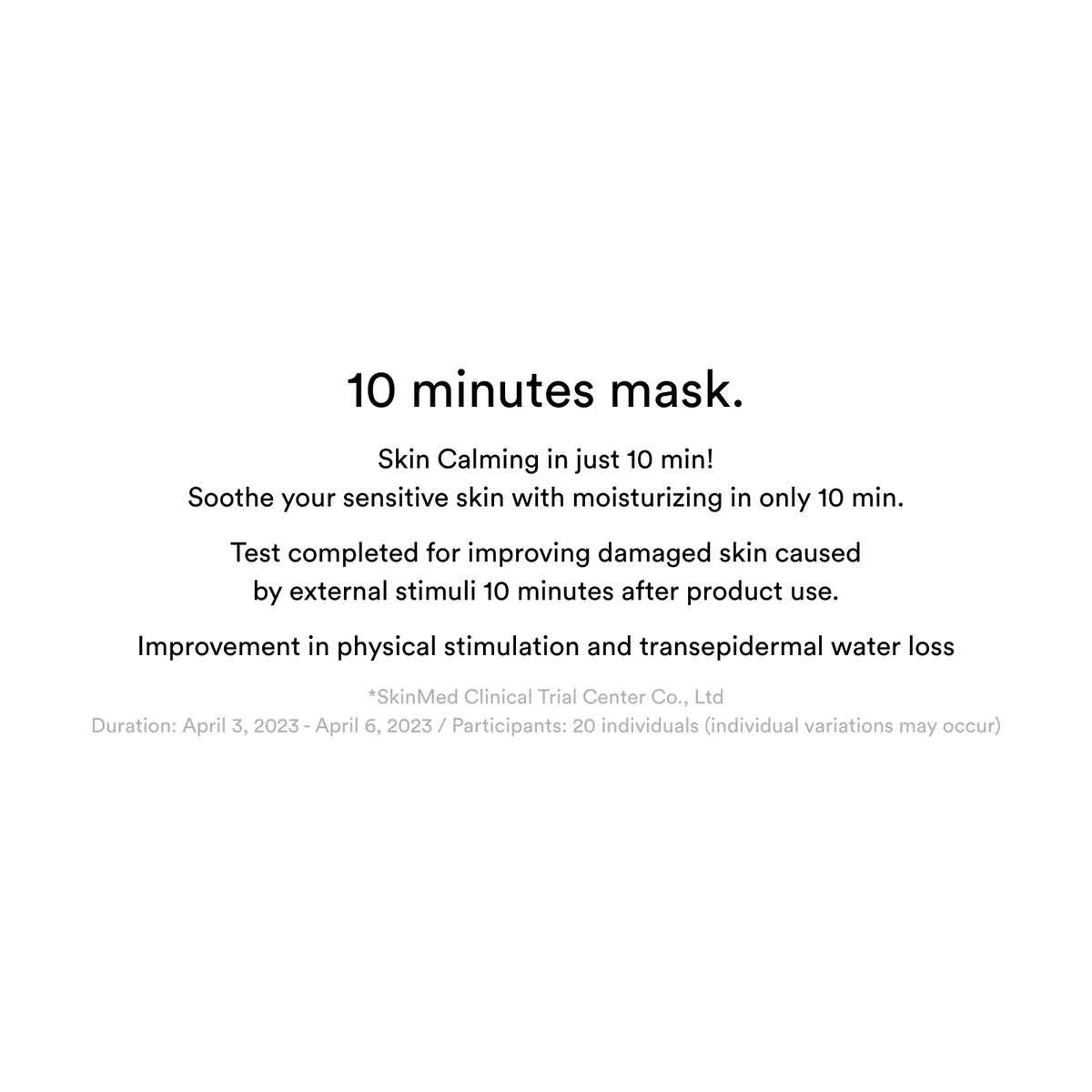 text written under label "10 minutes mask"